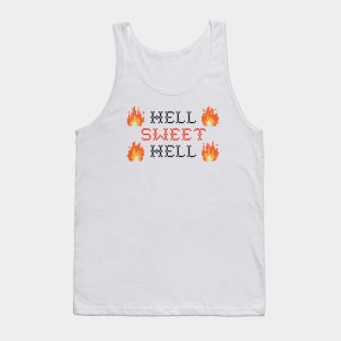 HELL SWEET HELL Tank Top